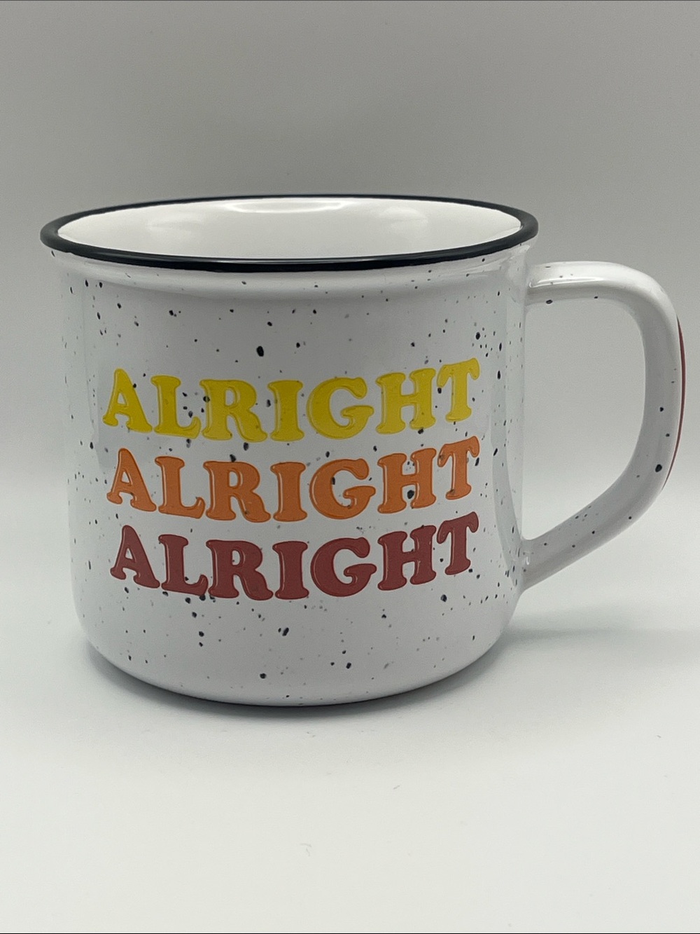 Mud Pie ALRIGHT ALRIGHT ALRIGHT Retro Gradient Speckled Mug